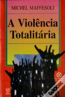 A Violência Totalitária
