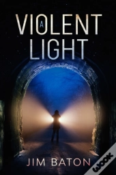 A Violent Light