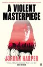 A Violent Masterpiece - Preview