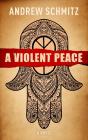 A Violent Peace - Preview