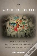 A Violent Peace