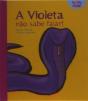 A Violeta Não Sabe Falar - Preview