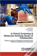 A Virtual Screening & Molecular Docking Study Of Thiadiazoles
