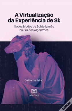 Capa do artigo A Virtualização Da Experiência De Si