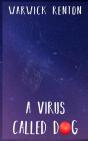 A Virus Called Dog - Preview