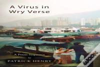A Virus In Wry Verse