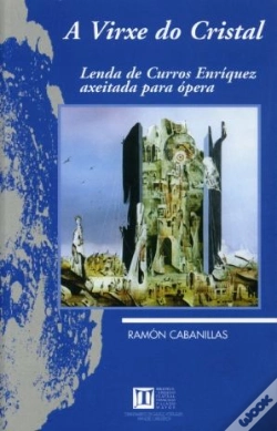 Capa do artigo A Virxe Do Cristal. Lenda De Curros Enríquez Axeitada Para Ópera