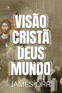 A Visão Cristã De Deus E Do Mundo - Preview