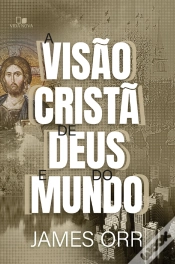 Capa do artigo A Visão Cristã De Deus E Do Mundo