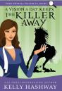 A Vision A Day Keeps The Killer Away - Preview