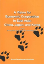 A Vision For Economic Cooperation In East Asia - Preview