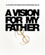 A Vision For My Father - Preview