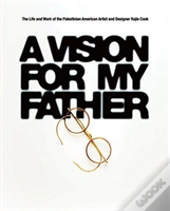 A Vision For My Father