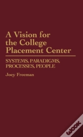 A Vision For The College Placement Center