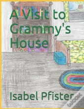 A Visit To Grammy'S House