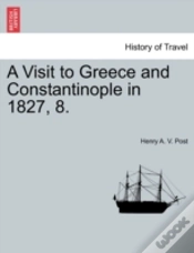 Capa do artigo A Visit To Greece And Constantinople In 1827, 8.