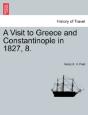 A Visit To Greece And Constantinople In 1827, 8. - Preview
