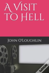 A Visit To Hell