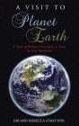 A Visit To Planet Earth - Preview