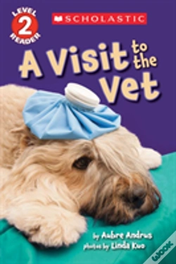 Capa do artigo A Visit To The Vet (Scholastic Reader, Level 2)