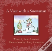 A Visit With A Snowman
