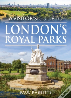 Capa do artigo A Visitor'S Guide To London'S Royal Parks