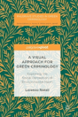 A Visual Approach For Green Criminology - Preview