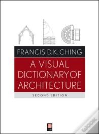 A Visual Dictionary Of Architecture