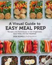 A Visual Guide To Easy Meal Prep