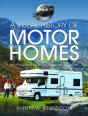 A Visual History Of Motorhomes - Preview