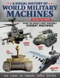 A Visual History Of World Military Machines - Preview