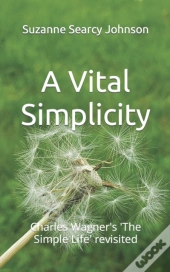 A Vital Simplicity