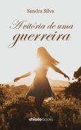 A Vitória de uma Guerreira