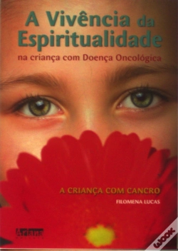 Capa do artigo A Vivencia da Espiritualidade na Criança Com Doença Oncológica