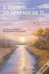 A Vivir Lo Aprendí De Ti