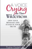 A Voice Crying In The Wilderness