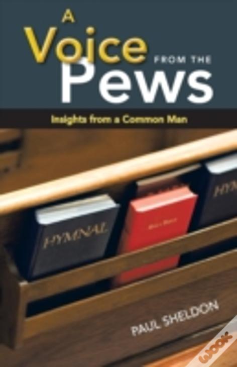 A Voice From The Pews: Insights From A Common Man