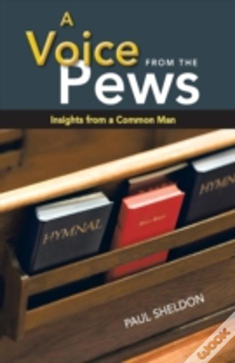 A Voice From The Pews: Insights From A Common Man