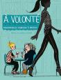 À Volonté ; Tu T'Es Vue Quand Tu Manges ? - Preview
