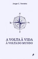 A Volta à Vida à Volta do Mundo