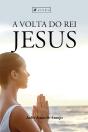 A Volta Do Rei Jesus - Preview