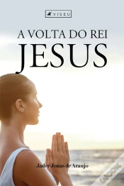 Capa do artigo A Volta Do Rei Jesus