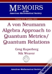 A Von Neumann Algebra Approach To Quantum Metrics