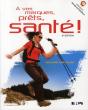 A Vos Marque, Prets, Sante ! 5e Edition - Preview