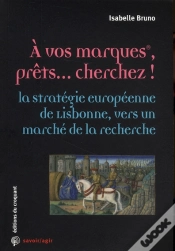 Capa do artigo À Vos Marques, Prêts... Cherchez ! La Stratégie Européenne De Lisbonne, Vers Un Marché De La Recherche