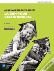 Capa do artigo A Vos Marques, Prets, Gerez ! La Grh Pour Gestionnaires - 2e Edition - Manuel + Version Numerique 1
