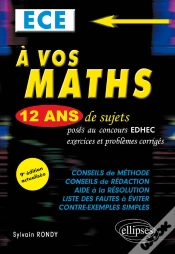 Capa do artigo A Vos Maths ! 12 Ans De Sujets Corrigés Posés Au Concours Edhec De 2010 À 2021 - Ece