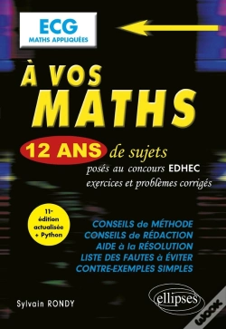 Capa do artigo À Vos Maths ! : 12 Ans De Sujets Corrigés Posés Au Concours Edhec De 2014 À 2025 : Ecg Maths Appliquées