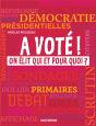 A Vote ! On Elu Qui Et Pour Quoi ? - Preview