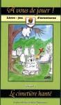 A Vous De Jouer ! T.3 ; Le Cimetière Hanté - Preview
